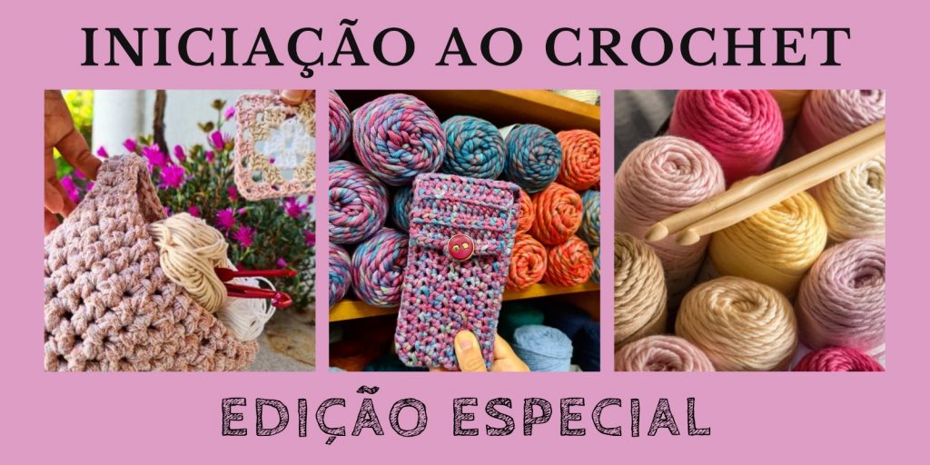WhatsApp-Image-2022-04-22-at-17.43.39-1024x512 Aulas de Iniciação ao Crochet - Edição Especial